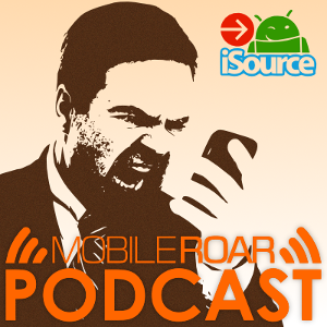 Mobile Roar Podcast: Google Edition devices, Windows Phone 8.1, and more